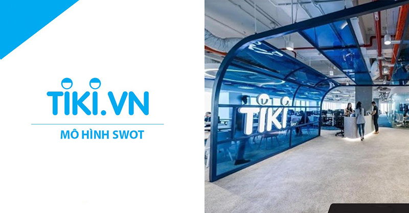 mô hình swot của tiki mô hình swot của tiki