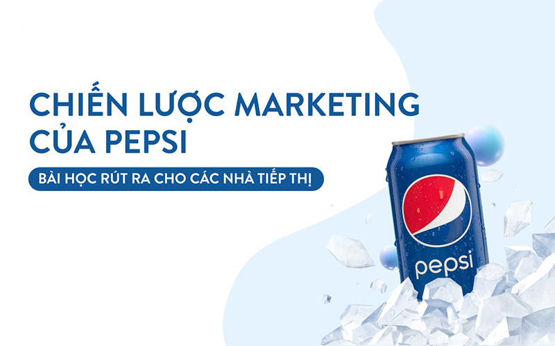 bài học kinh nghiệm từ pepsi