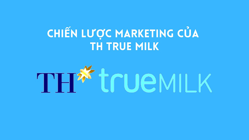 chiến lược của th true milk