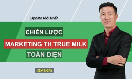 Chiến lược marketing mix của TH True Milk dẫn đầu ngành Sữa