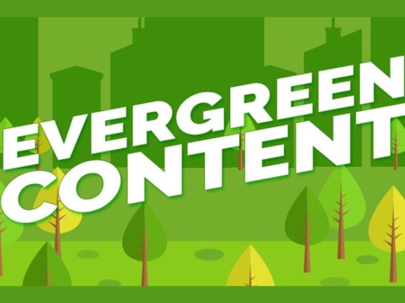 Evergreen là gì? Bí quyết xây dựng evergreen content 2023