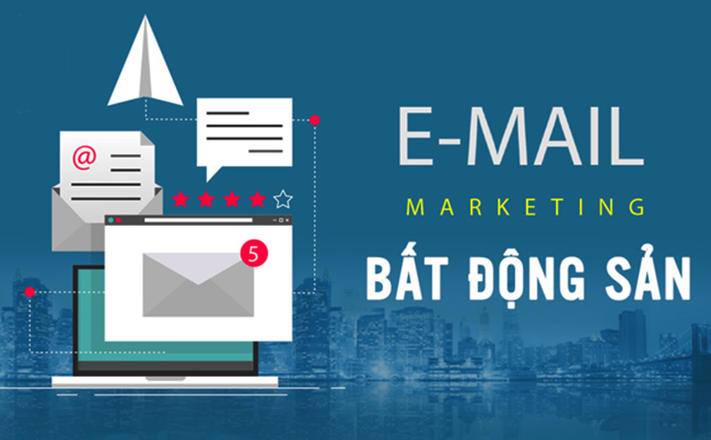 email marketing bất động sản email marketing bất động sản